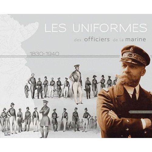 Les Uniformes Des Officiers De La Marine (1830-1940)