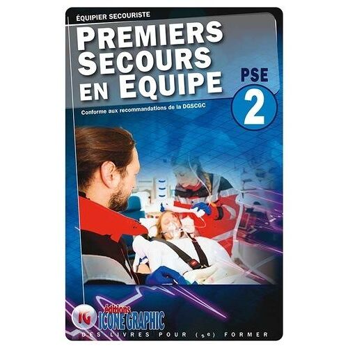 Equipier Secouriste - Premiers Secours En Équipe Pse 2