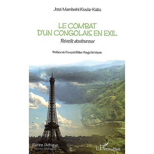 Le Combat D'un Congolais En Exil - Reveils Douloureux