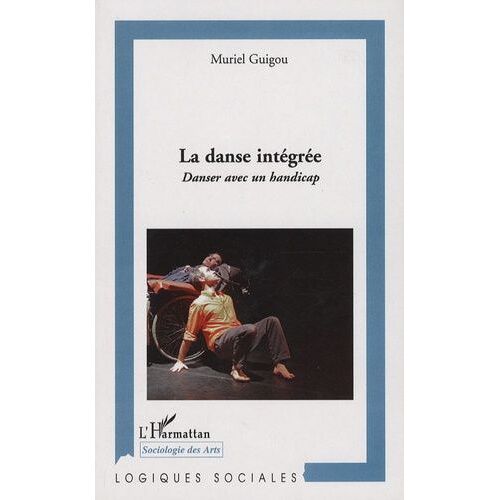 La Danse Intégrée - Danser Avec Un Handicap