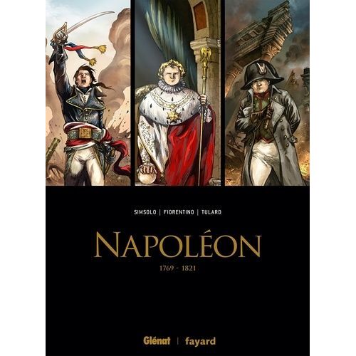 Napoléon - Coffret En 3 Volumes - Tome 1, Première Époque - Tome 2, Deuxième Époque - Tome 3, Troisième Époque