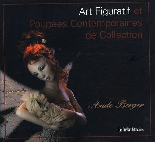 Art Figuratif Et Poupées Contemporaines De Collection