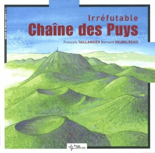 Irréfutable Chaîne Des Puys