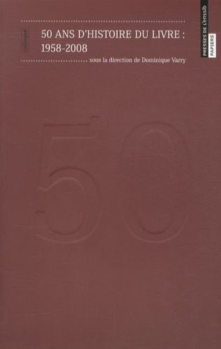 50 Ans D'histoire Du Livre : 1958-2008