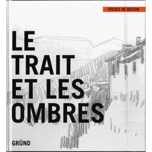 Le Trait Et Les Ombres