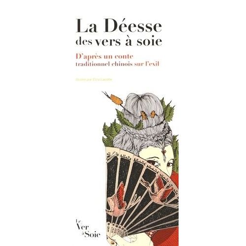 La Déesse Des Vers À Soie