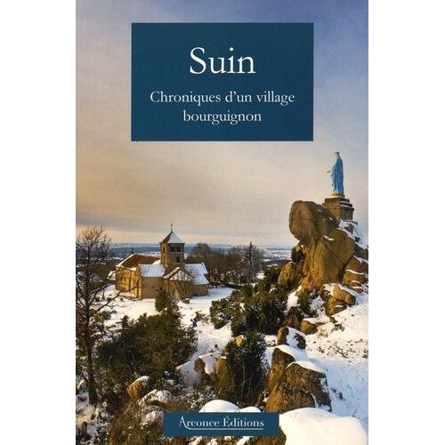 Suin - Chroniques D'un Village Bourguignon