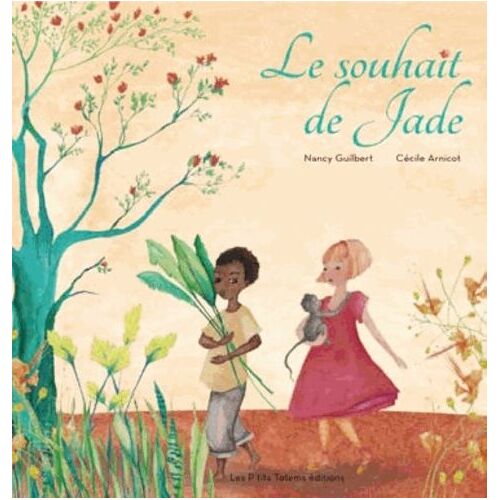 Le Souhait De Jade