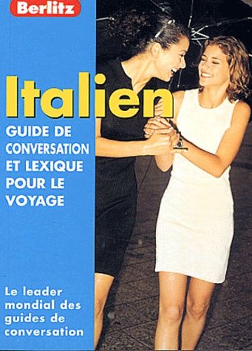 Italien - Guide De Conversation Et Lexique Pour Le Voyage