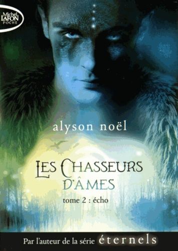 Les Chasseurs D'âmes - Tome 2 - Echo