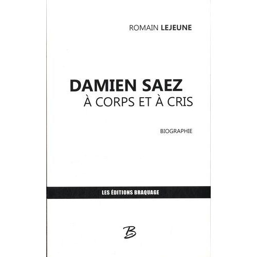 Damien Saez À Corps Et À Cris
