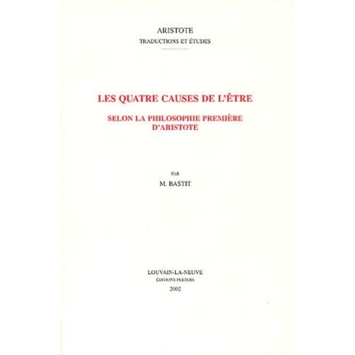 Les Quatre Causes De L'être Selon La Philosophie Première D'aristote