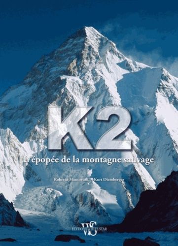 K2 - L'épopée De La Montagne Sauvage