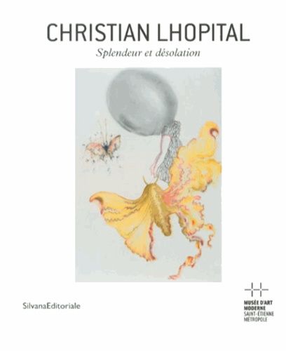 Christian Lhopital - Splendeur Et Désolation