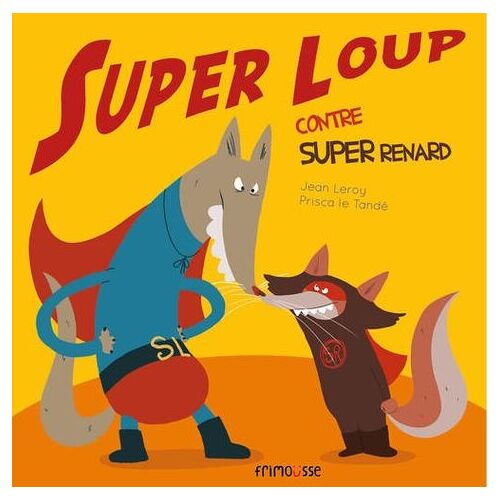 Super Loup Contre Super Renard