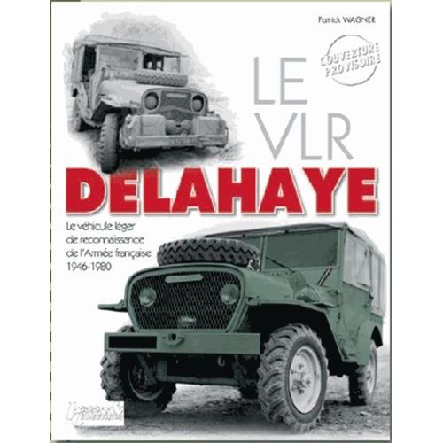 Le Vlr Delahaye (1946-1980)
