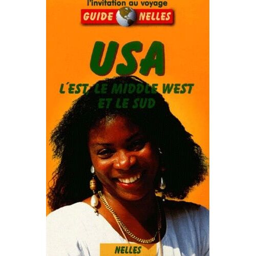 Usa - L'est, Le Middle West Et Le Sud