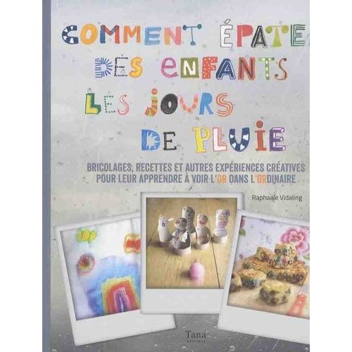 Comment Épater Des Enfants Les Jours De Pluie