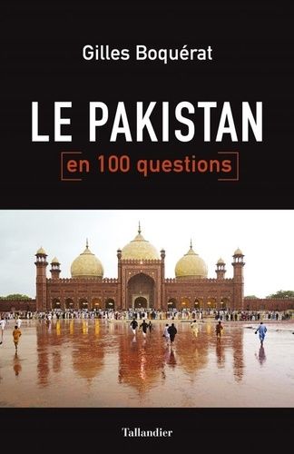 Le Pakistan En 100 Questions