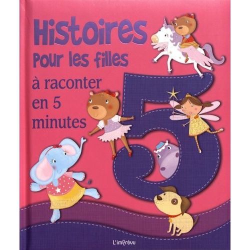 Histoires Pour Les Filles À Raconter En 5 Minutes