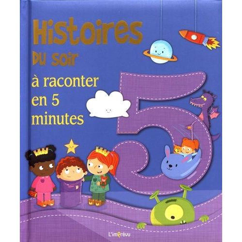 Histoires Du Soir À Raconter En 5 Minutes