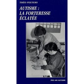 Autisme : La Forteresse Éclatée