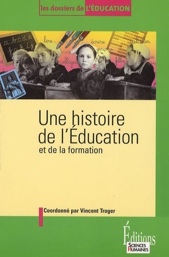 Une Histoire De L'education - Et De La Formation