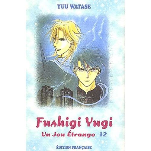 Fushigi Yugi - Un Jeu Étrange - Tome 12