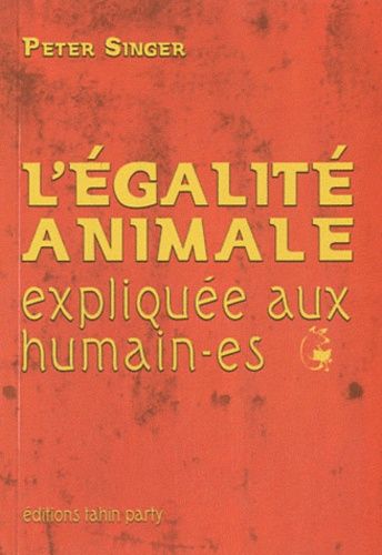 L'égalité Animale Expliquée Aux Humain-Es