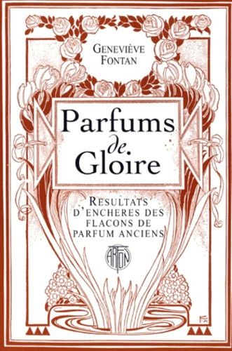 Parfums De Gloire - Résultats D'enchères Des Flacons De Parfum Anciens