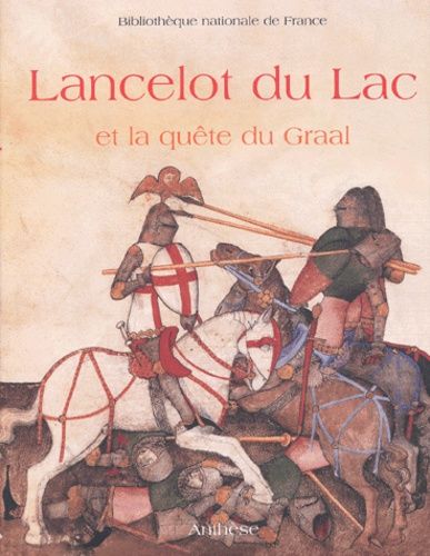 Lancelot Du Lac Et La Quête Du Graal