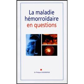 La Maladie Hémorroïdaire En Questions