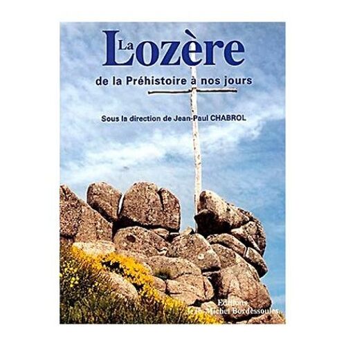 La Lozere De La Prehistoire À Nos Jours