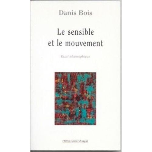 Le Sensible Et Le Mouvement