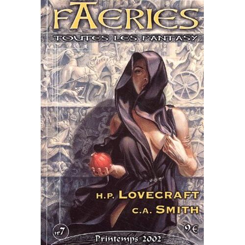 Faeries N° 7 Printemps 2002 : H. P. Lovecraft, C. A. Smith