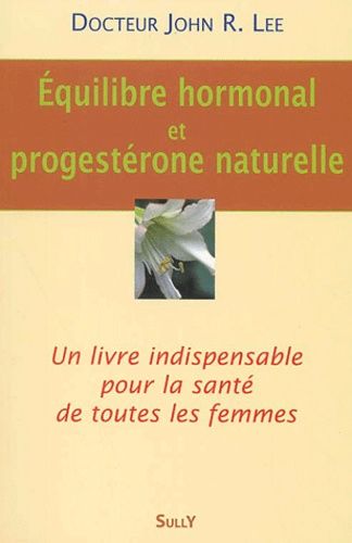 Equilibre Hormonal Et Progestérone Naturelle