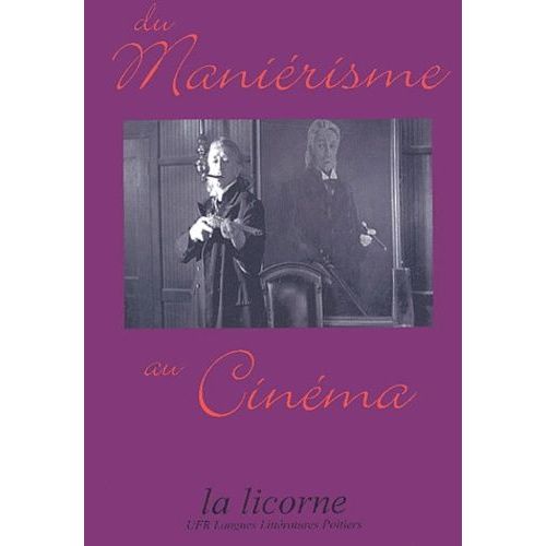 Du Maniérisme Au Cinéma