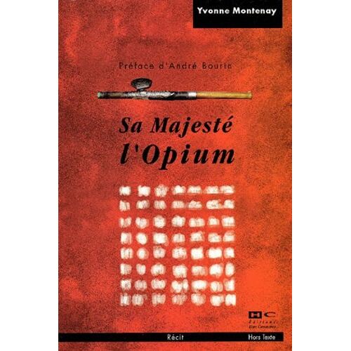 Sa Majesté L'opium