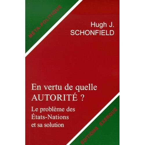 En Vertu De Quelle Autorité ? Le Problème Des Etats-Nations Et Sa Solution