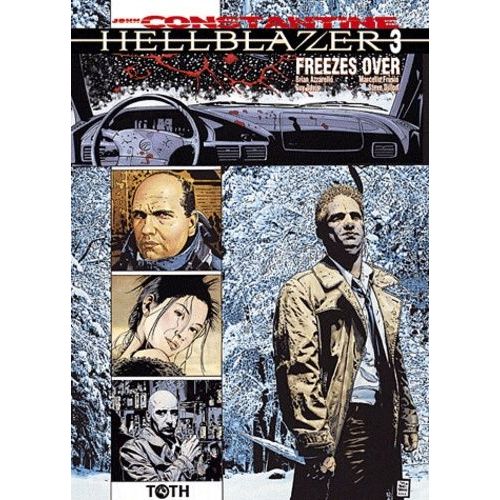 Hellblazer - John Constantine Tome 3 - Freezes Over