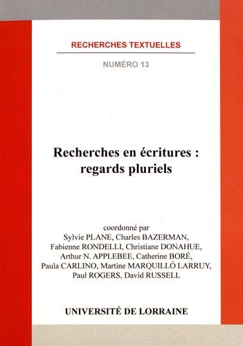 Recherches En Écritures : Regards Pluriels