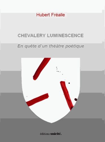 Chevalery Lumiscence