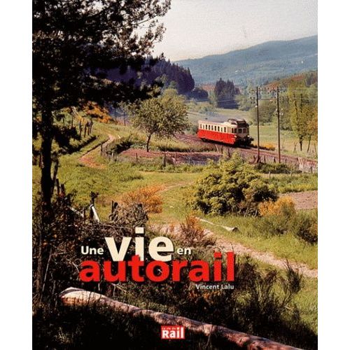 La Vie En Autorail