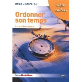 Ordonner Son Temps À La Manière D'ignace