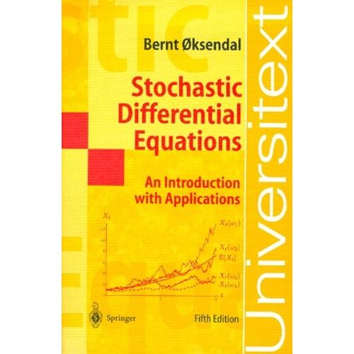 Stochastic Differential Equations - An Introduction With Applications, 5th Edition