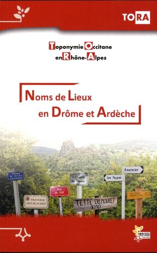 Noms De Lieux En Drôme Et Ardèche