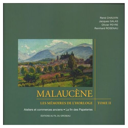 Malaucène, Village Du Ventoux - Les Mémoires De L'horloge