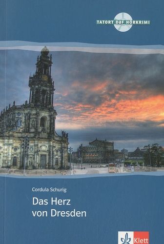 Das Herz Von Dresden - Deutsch Als Fremsprache, B1 (1 Cd-Rom)