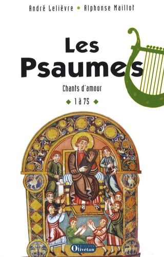 Les Psaumes - Chants D'amour 1 À 75