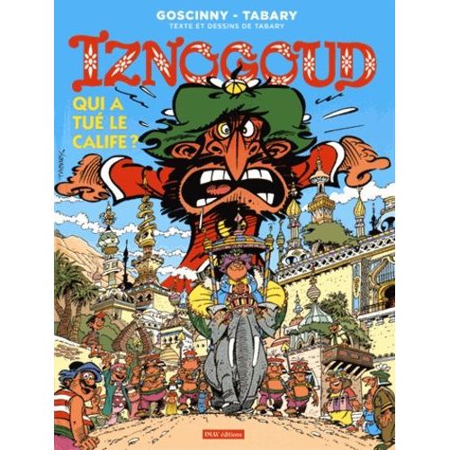 Iznogoud - Tome 25 - Qui A Tué Le Calife ?